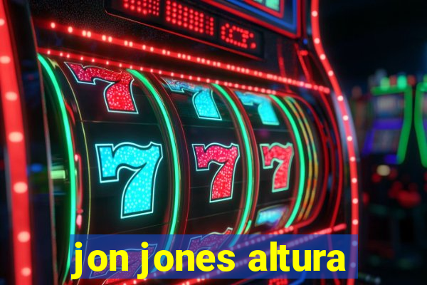 jon jones altura